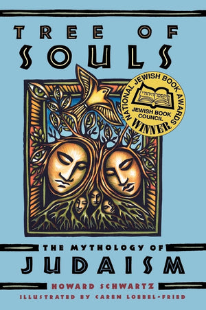 Tree Of Souls: The Mythology Of Judaism