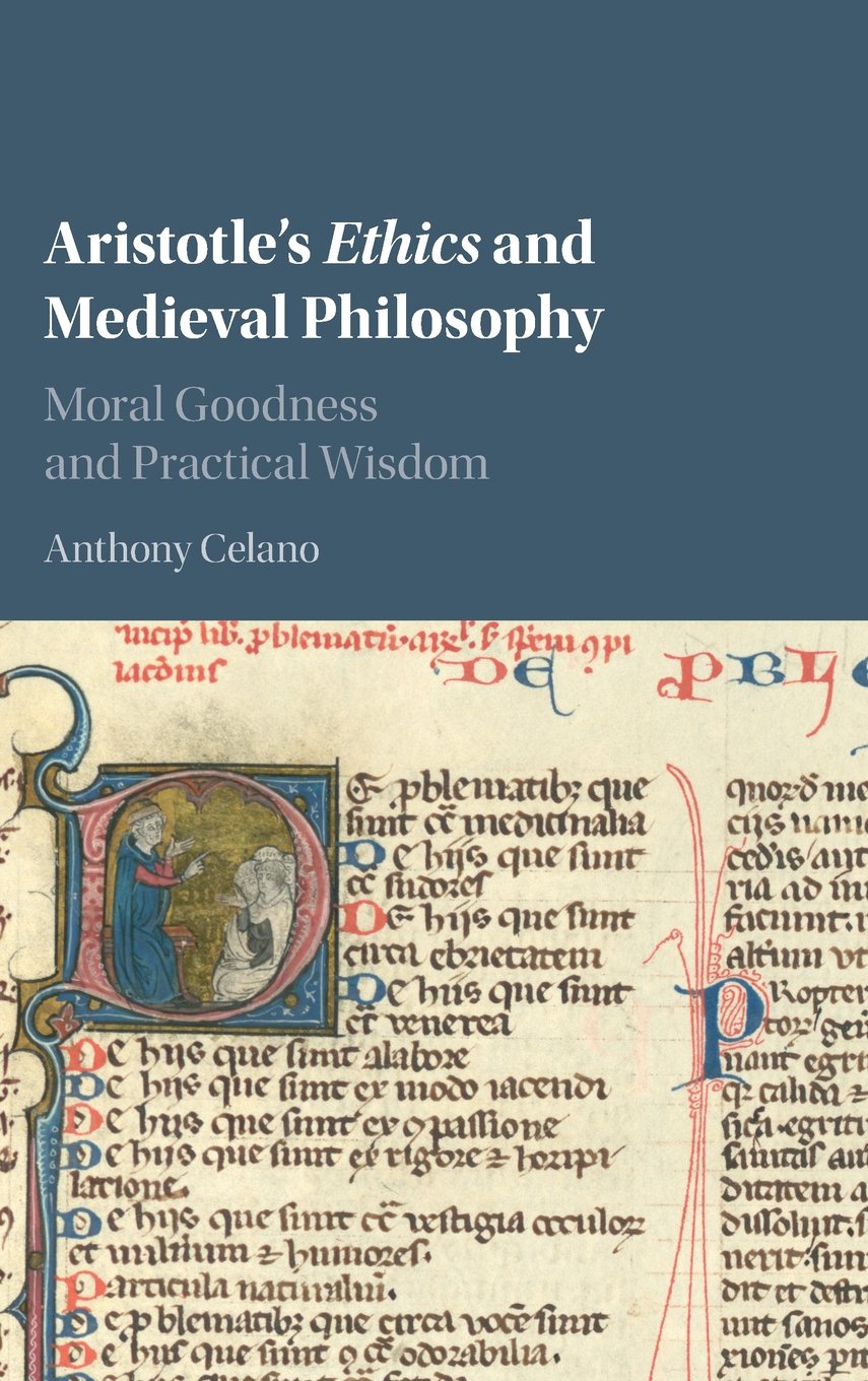 Aristotle's Ethics and Medieval Philosophy: Moral Goodness and Practical Wisdom,Used