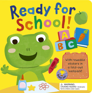 Ready For School!: With Reusable Stickers In A FoldOut School Bag!