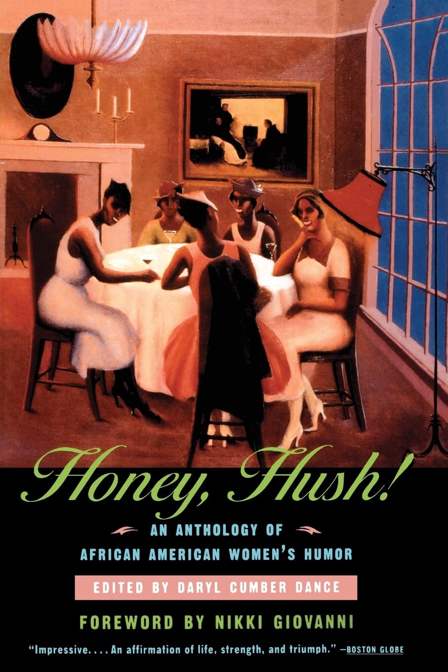 Honey, Hush!: An Anthology of African American Women s Humor