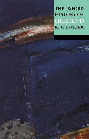 The Oxford History of Ireland: Reissue,Used
