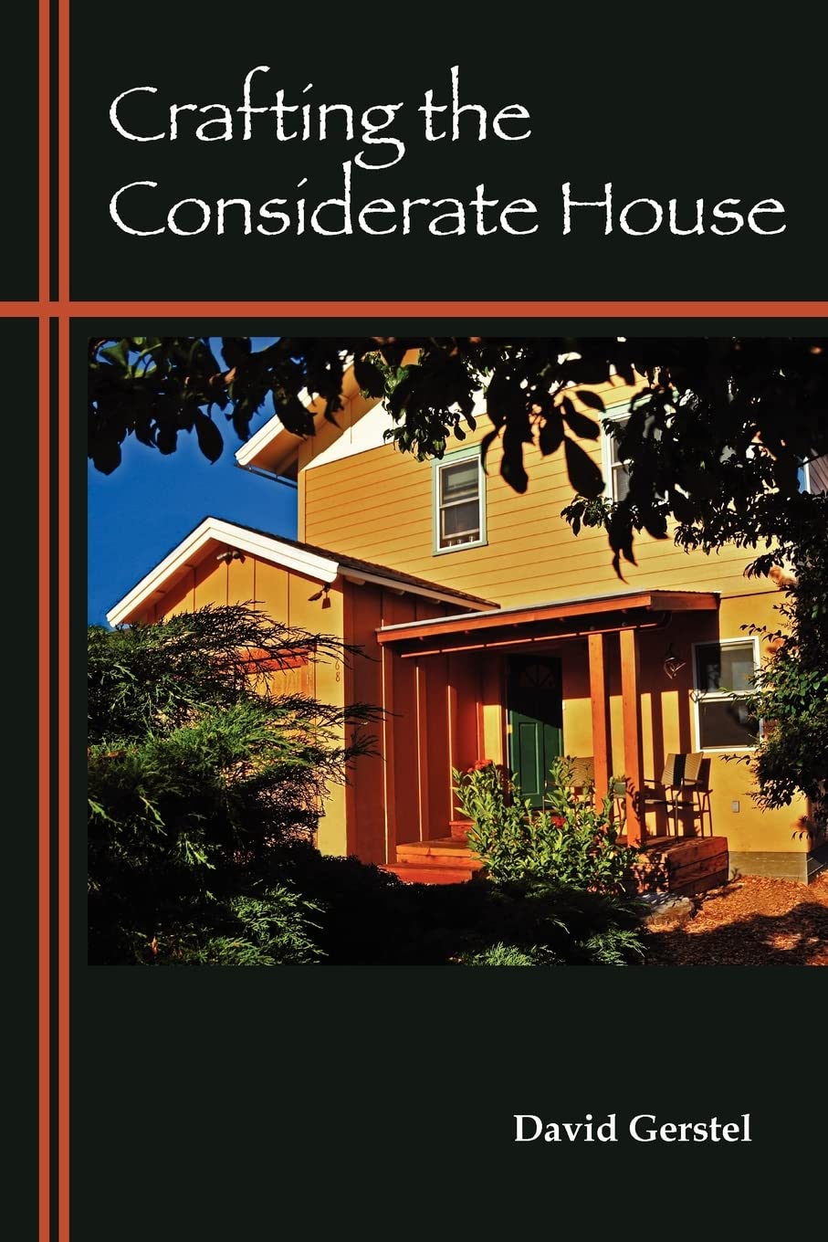 Crafting The Considerate House