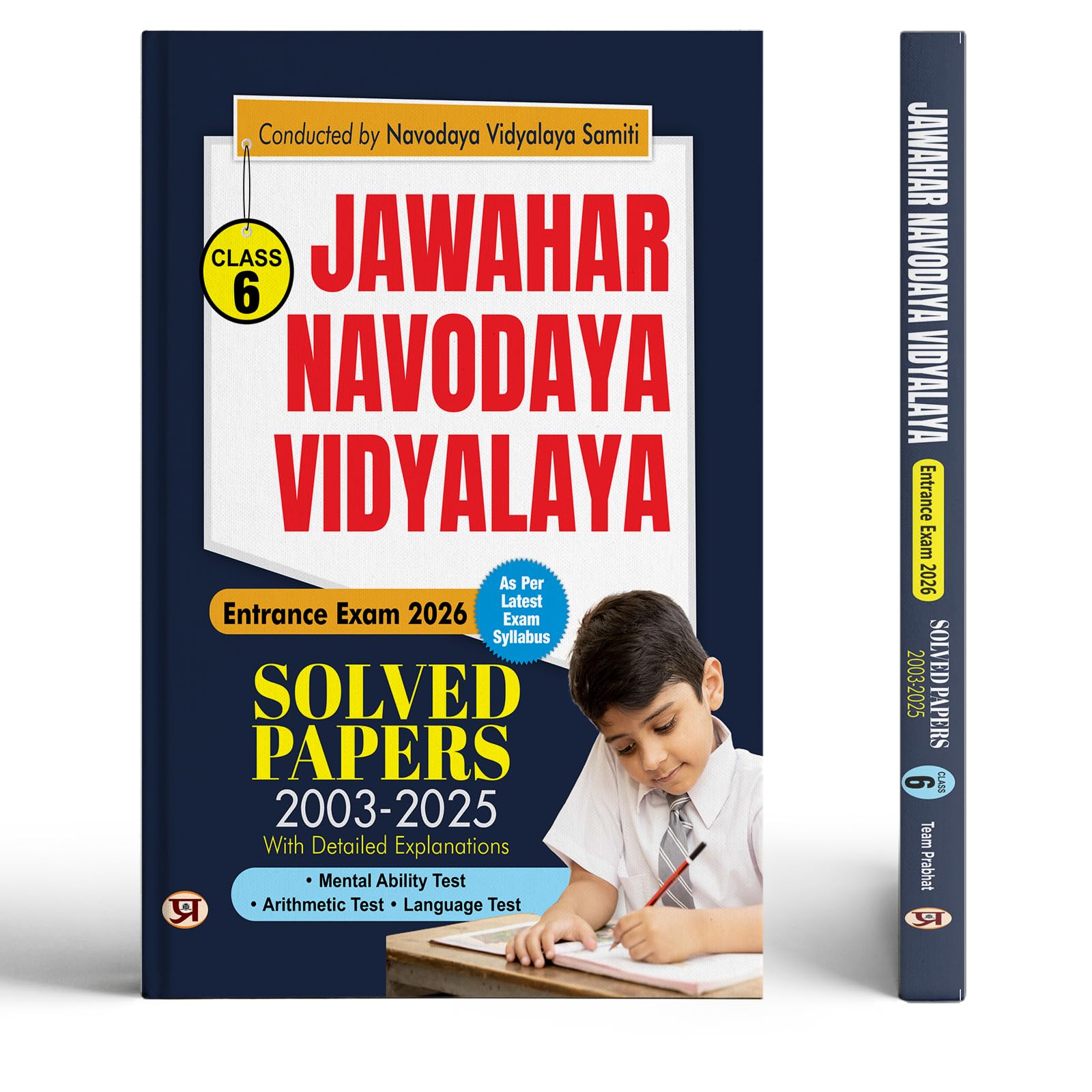 Jnv Class 6 Exam 2026 Solved Papers - Jawahar Navodaya Vidyalaya Class 6 - 21 Years Solved Papers | Mental Ability Test + Arithmetic Test + Language Test 2600+ Questions Detailed Answers Edition