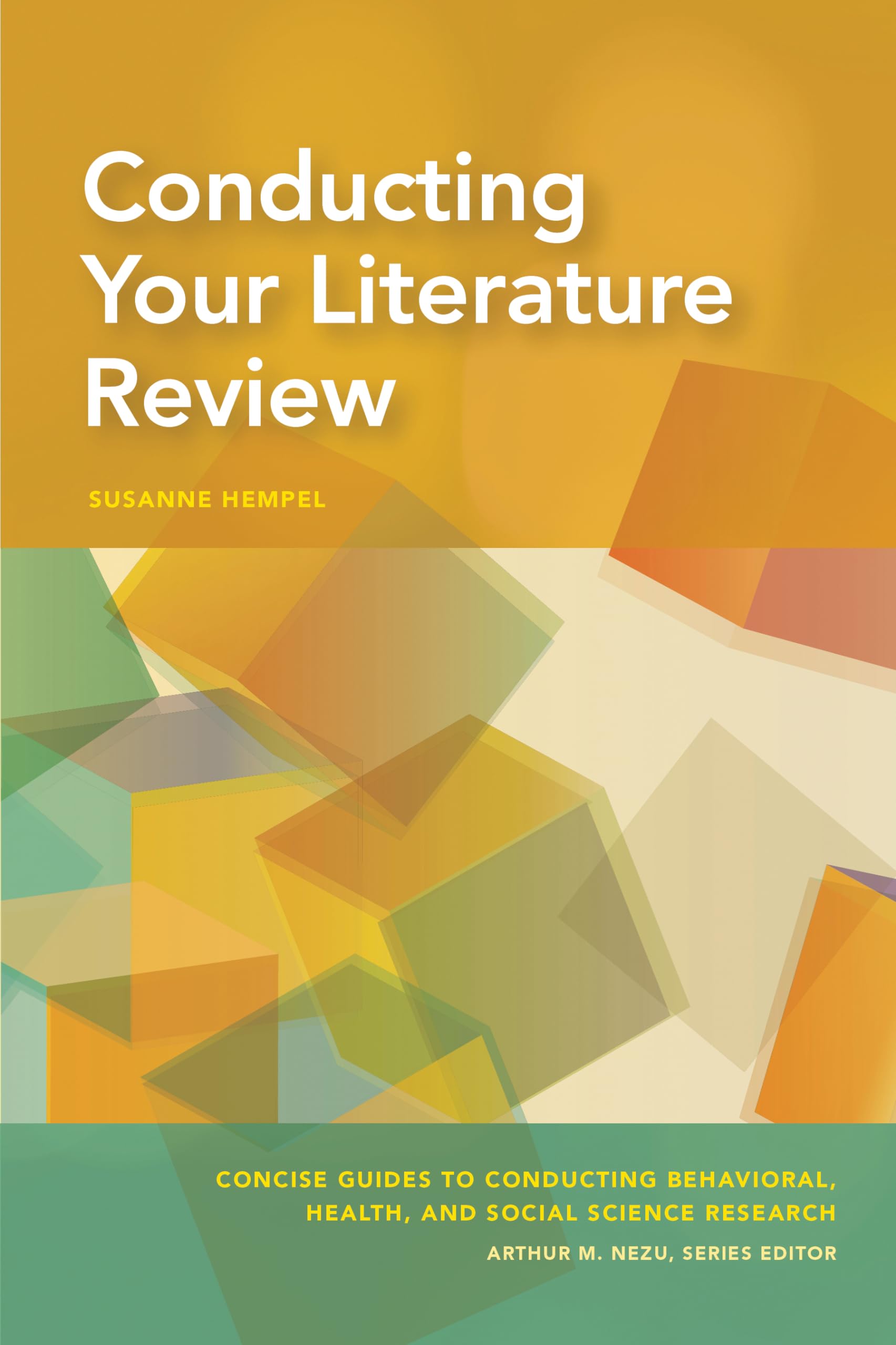 Conducting Your Literature Review (Concise Guides to Conducting Behavioral, Health, and Social Science Research Series),New