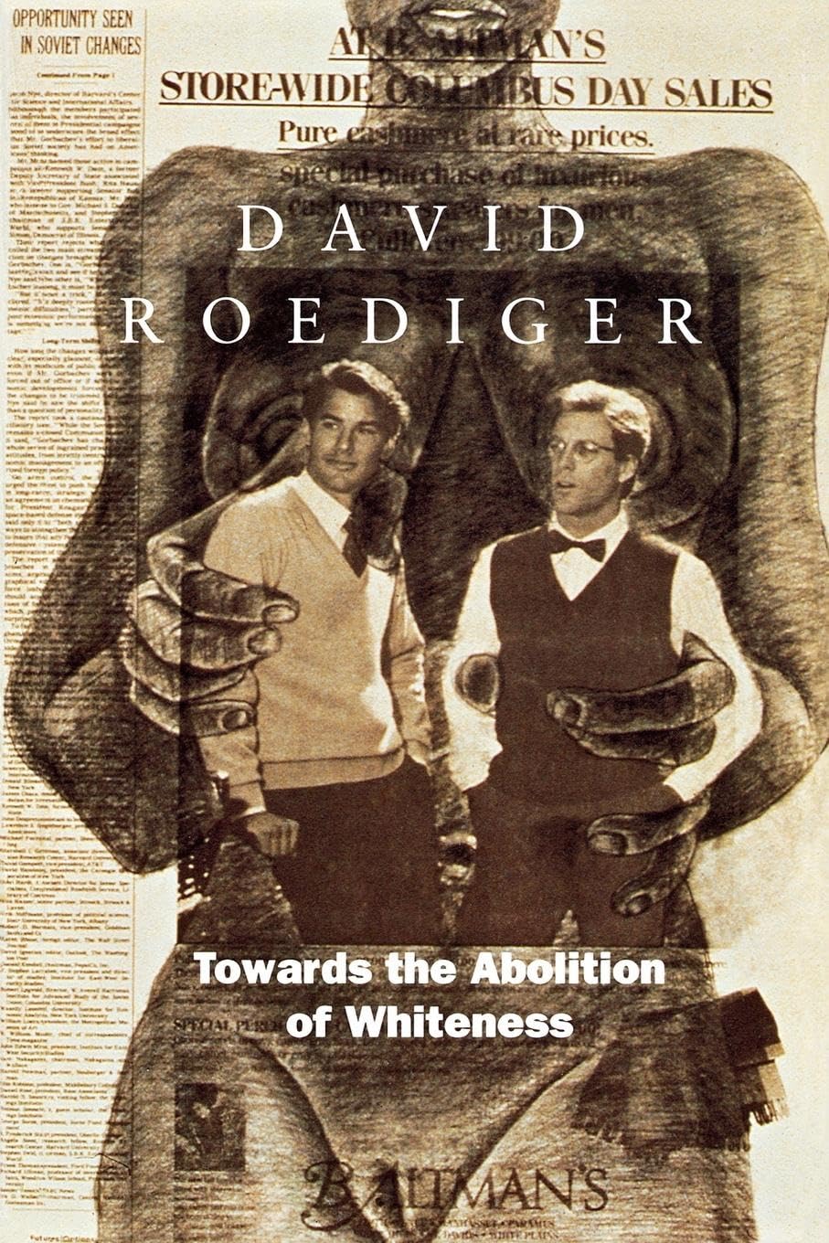 Towards the Abolition of Whiteness: Essays on Race, Politics, and Working Class History (Haymarket Series),Used
