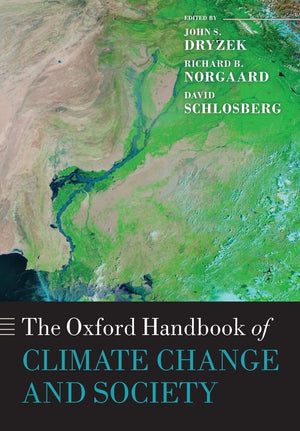 The Oxford Handbook of Climate Change and Society (Oxford Handbooks),Used