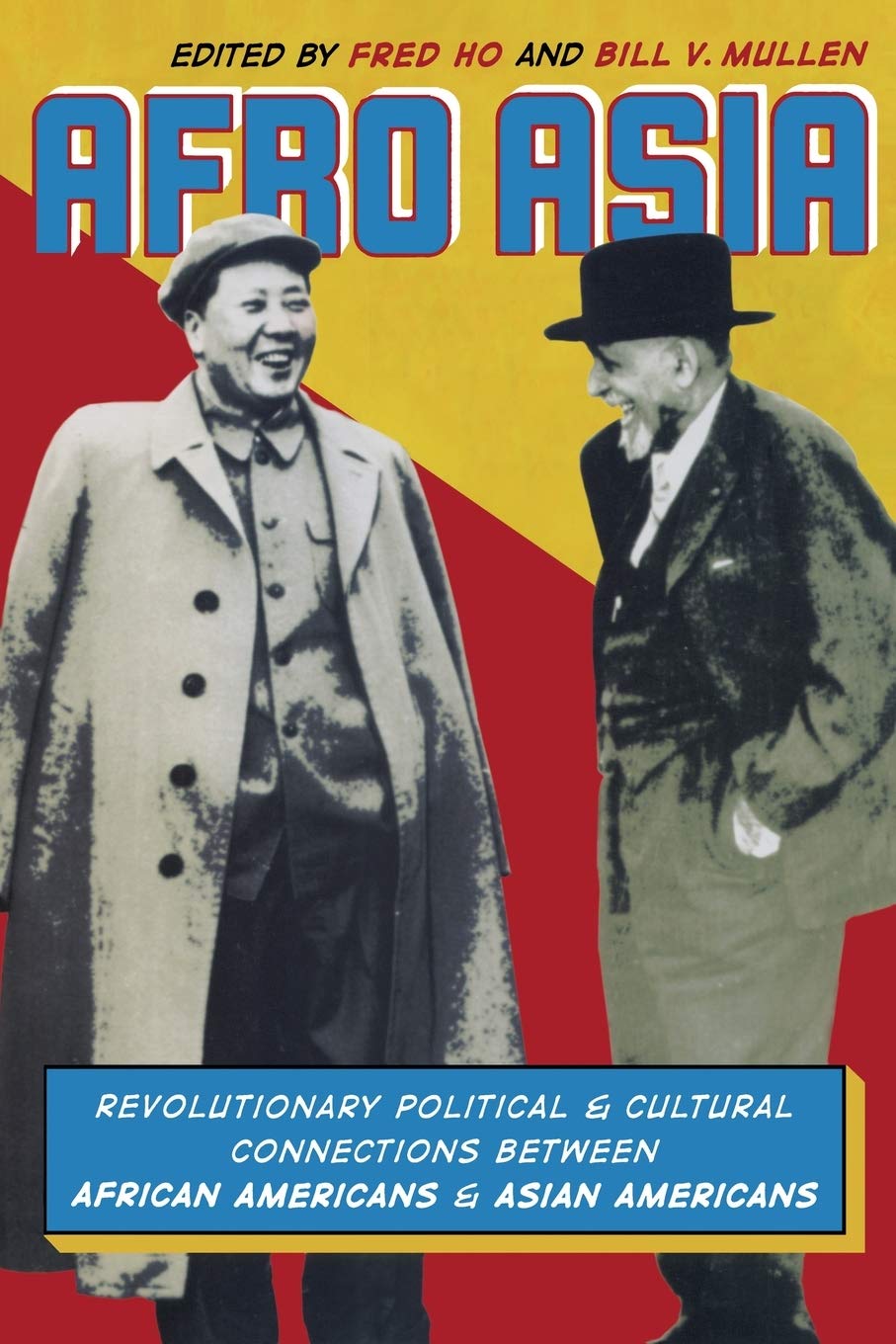 Afro Asia: Revolutionary Political And Cultural Connections Between African Americans And Asian Americans,New