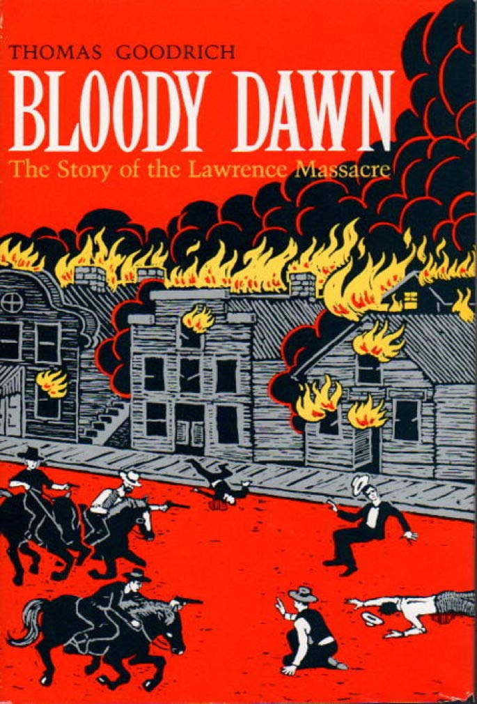 Bloody Dawn: The Story of the Lawrence Massacre,Used
