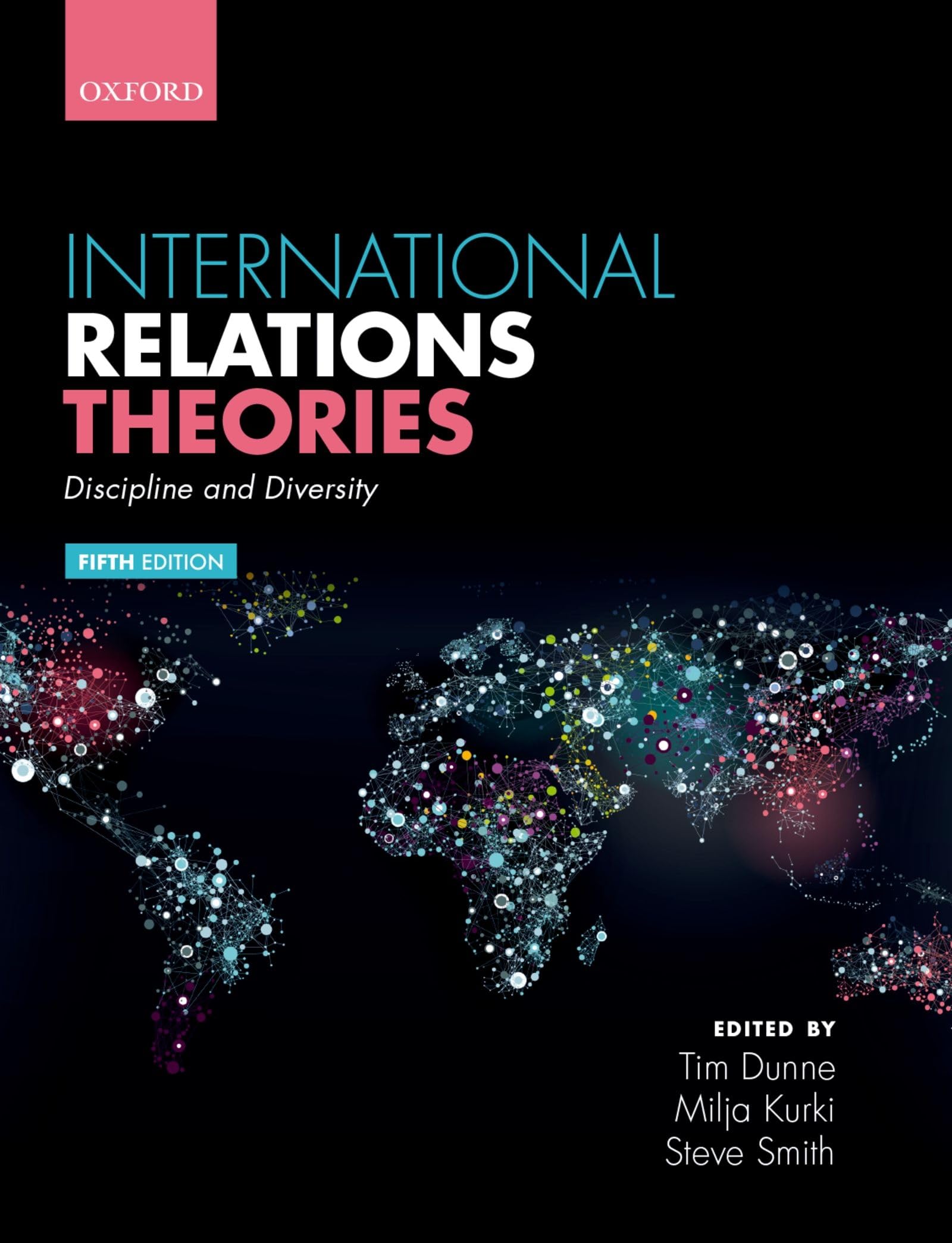 International Relations Theories: Discipline And Diversity,New