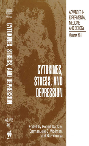 Cytokines, Stress, and Depression (Advances in Experimental Medicine and Biology, 461),New