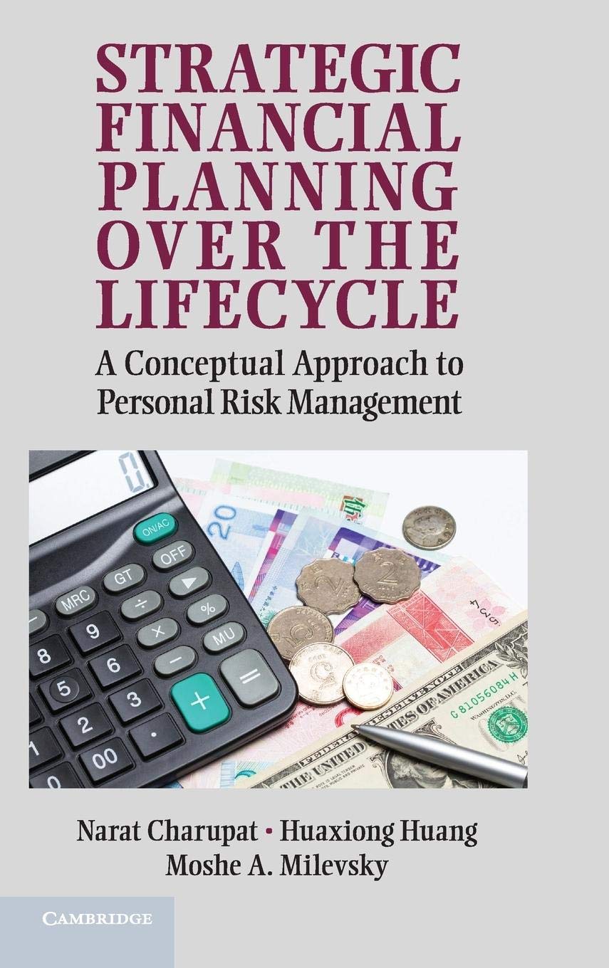 Strategic Financial Planning over the Lifecycle: A Conceptual Approach to Personal Risk Management,Used