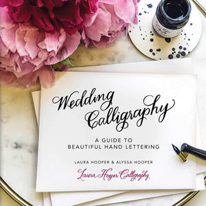 Wedding Calligraphy: A Guide to Beautiful Hand Lettering,New