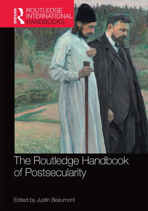 The Routledge Handbook of Postsecularity (Routledge International Handbooks),Used