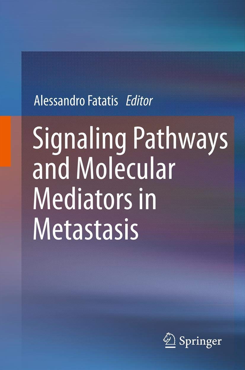 Signaling Pathways and Molecular Mediators in Metastasis,Used