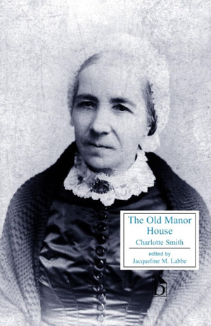 The Old Manor House (Broadview Literary Texts),Used