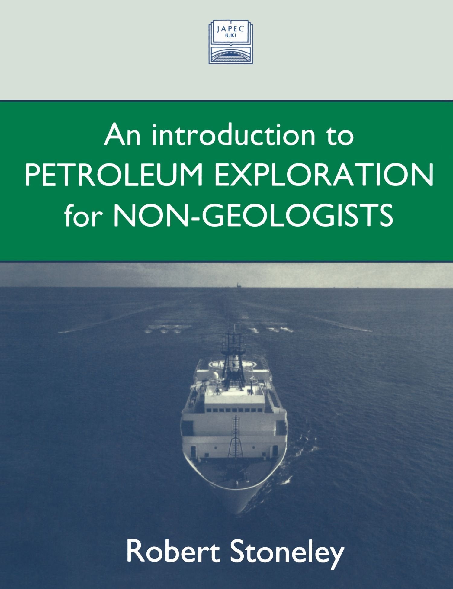 Introduction to Petroleum Exploration for NonGeologists,New