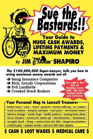 Sue The Bastards!! Your Guide To Huge Cash,Used