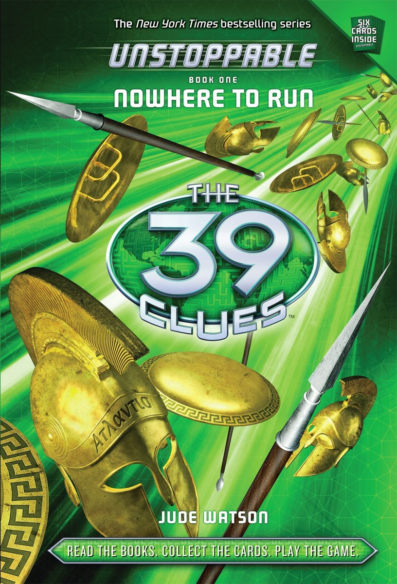 Nowhere To Run (The 39 Clues: Unstoppable, Book 1)