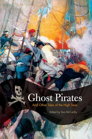 Ghost Pirates: And Other Tales Of The High Seas,Used