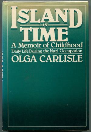 Island In Time: A Memoir Of Childhood, Daily Life During The Nazi Occupation,Used