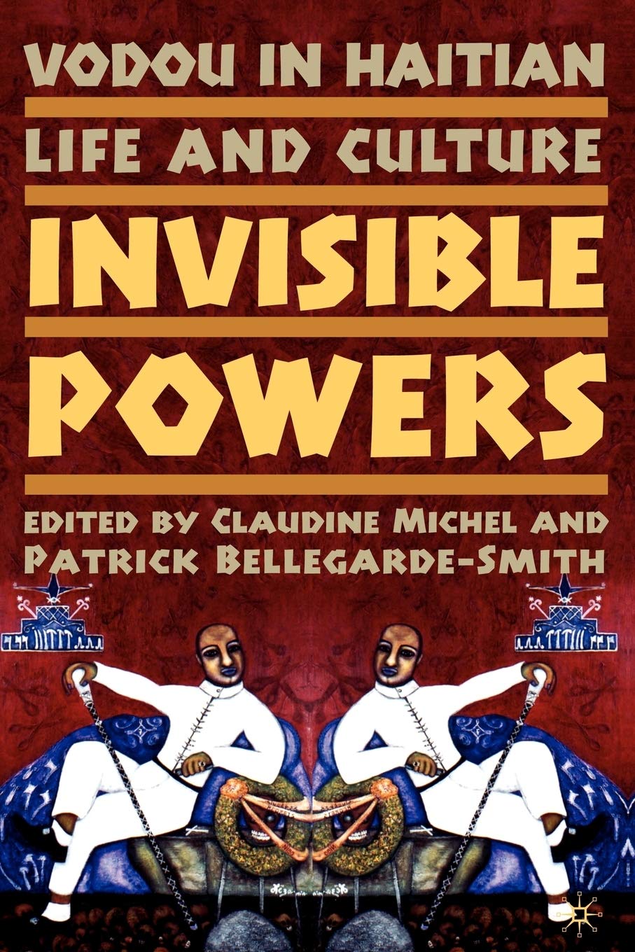 Vodou in Haitian Life and Culture: Invisible Powers,Used