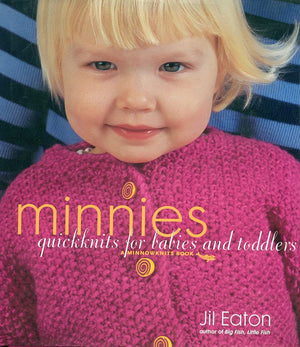 Minnies : Quickknits For Babies And Toddlers,Used
