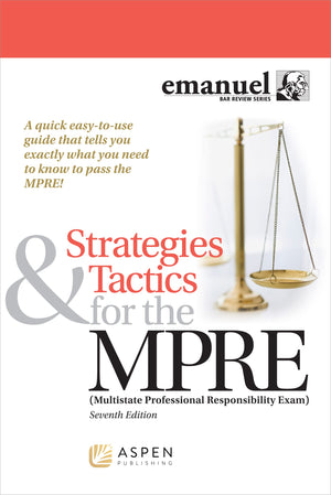 Strategies & Tactics For The Mpre: (Multistate Professional Responsibility Exam) (Bar Review Series),New