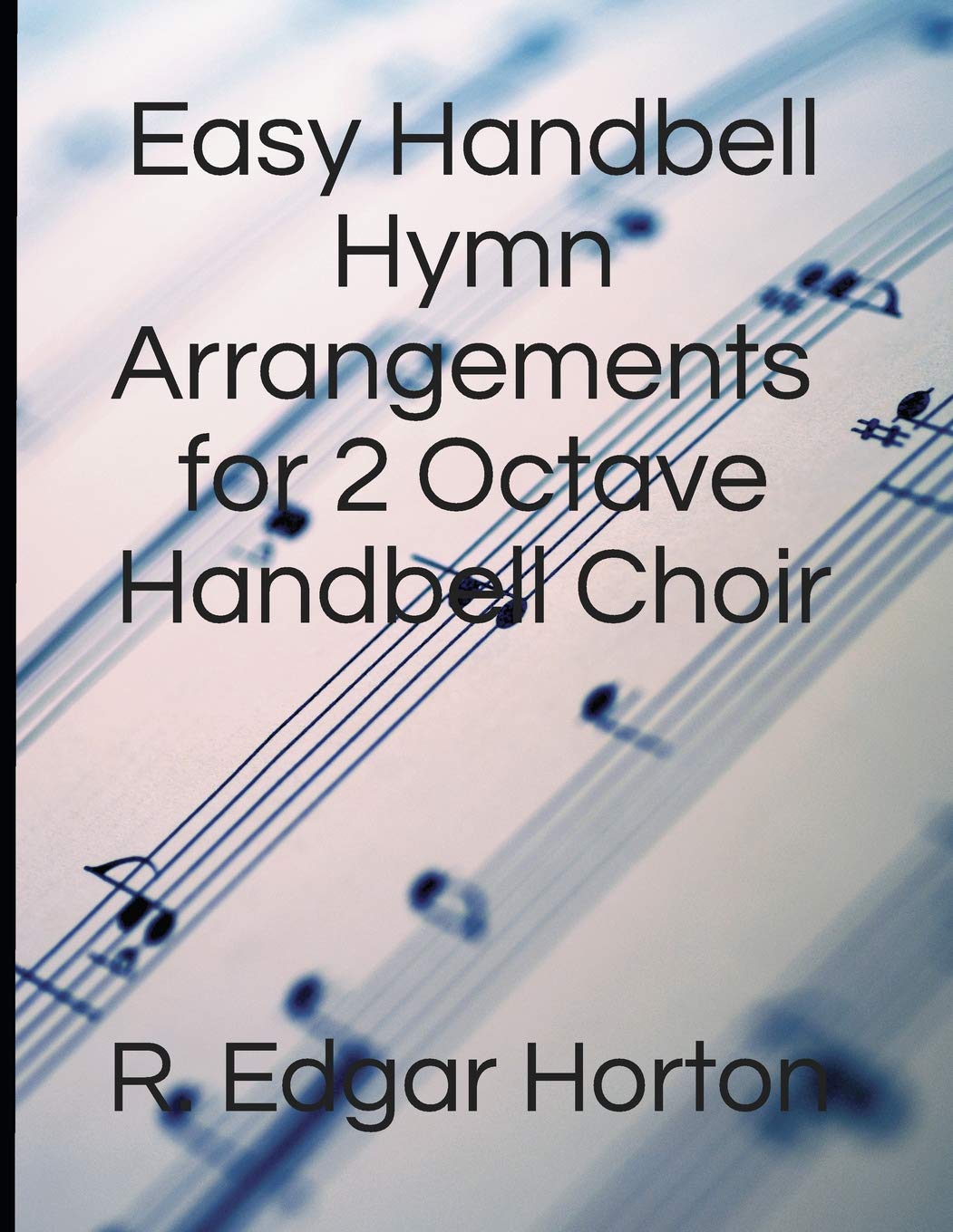 Easy Handbell Hymn Arrangements for 2 Octave Handbell Choir,Used