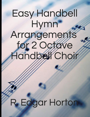 Easy Handbell Hymn Arrangements for 2 Octave Handbell Choir,Used