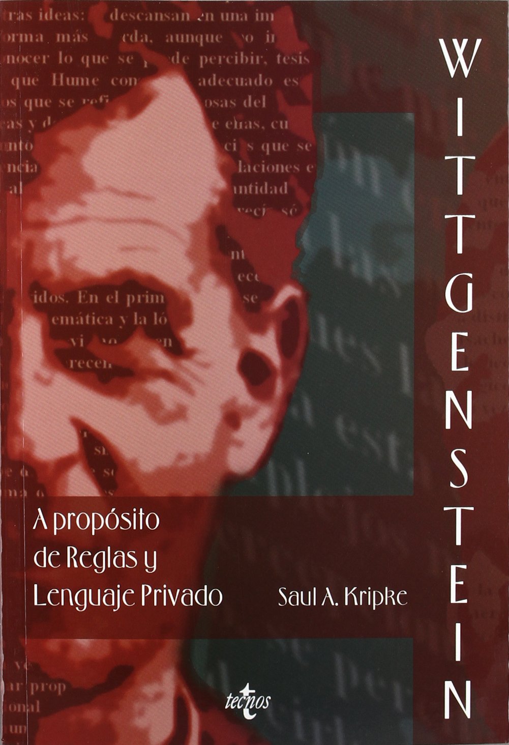 Wittgenstein A propsito de Reglas y Lenguaje Privado: Una exposicin elemental (Filosofia Y Ensayo) (Spanish Edition),Used