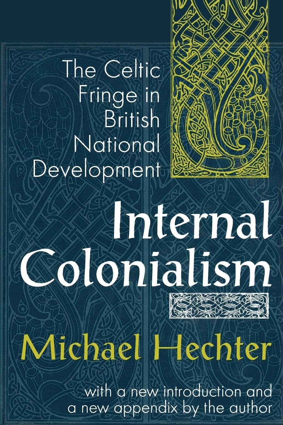 Internal Colonialism: The Celtic Fringe in British National Development,Used