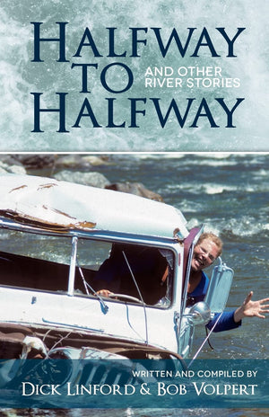 Halfway to Halfway & Other River Stories,Used