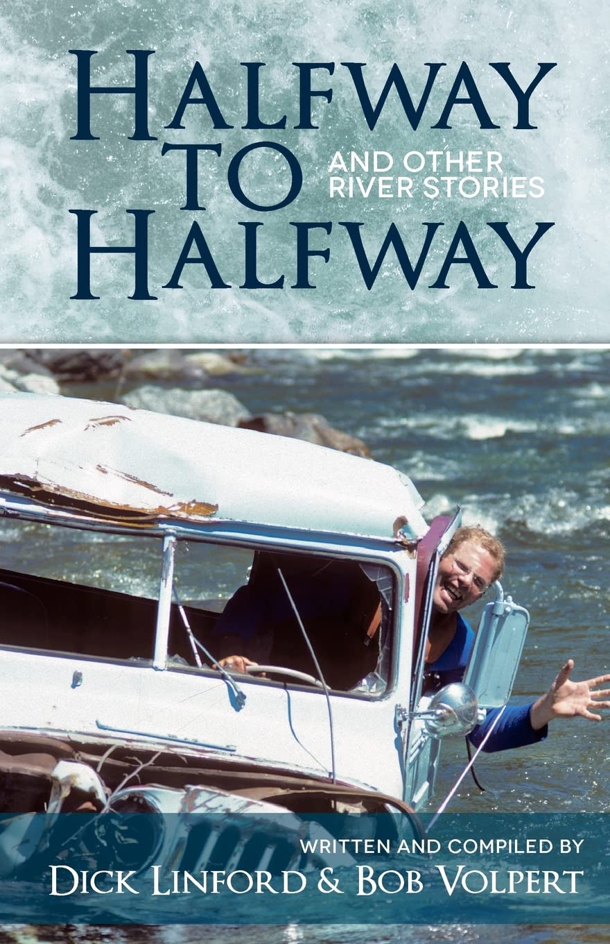 Halfway to Halfway & Other River Stories,Used