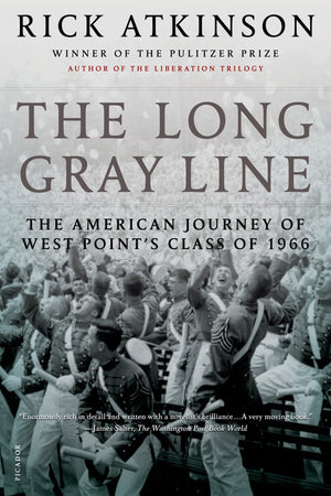 The Long Gray Line: The American Journey Of West Point'S Class Of 1966