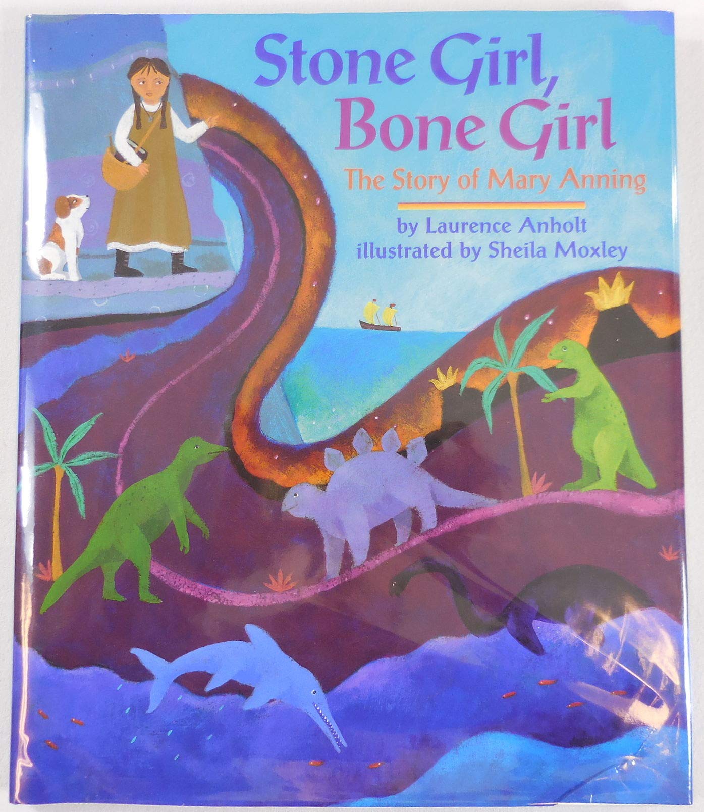 Stone Girl, Bone Girl: The Story of Mary Anning,New