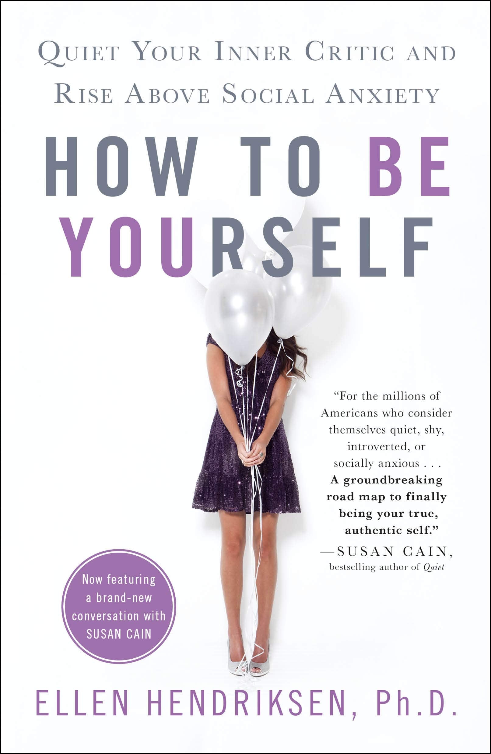 How To Be Yourself: Quiet Your Inner Critic And Rise Above Social Anxiety,Used