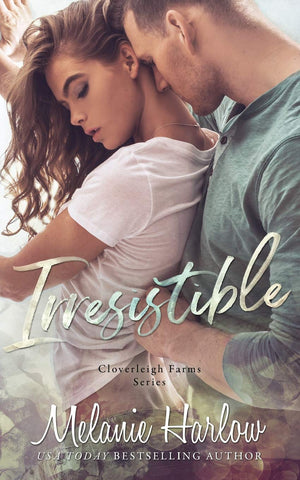 Irresistible: Cloverleigh Farms Book 1 (Cloverleigh Farms Series),New