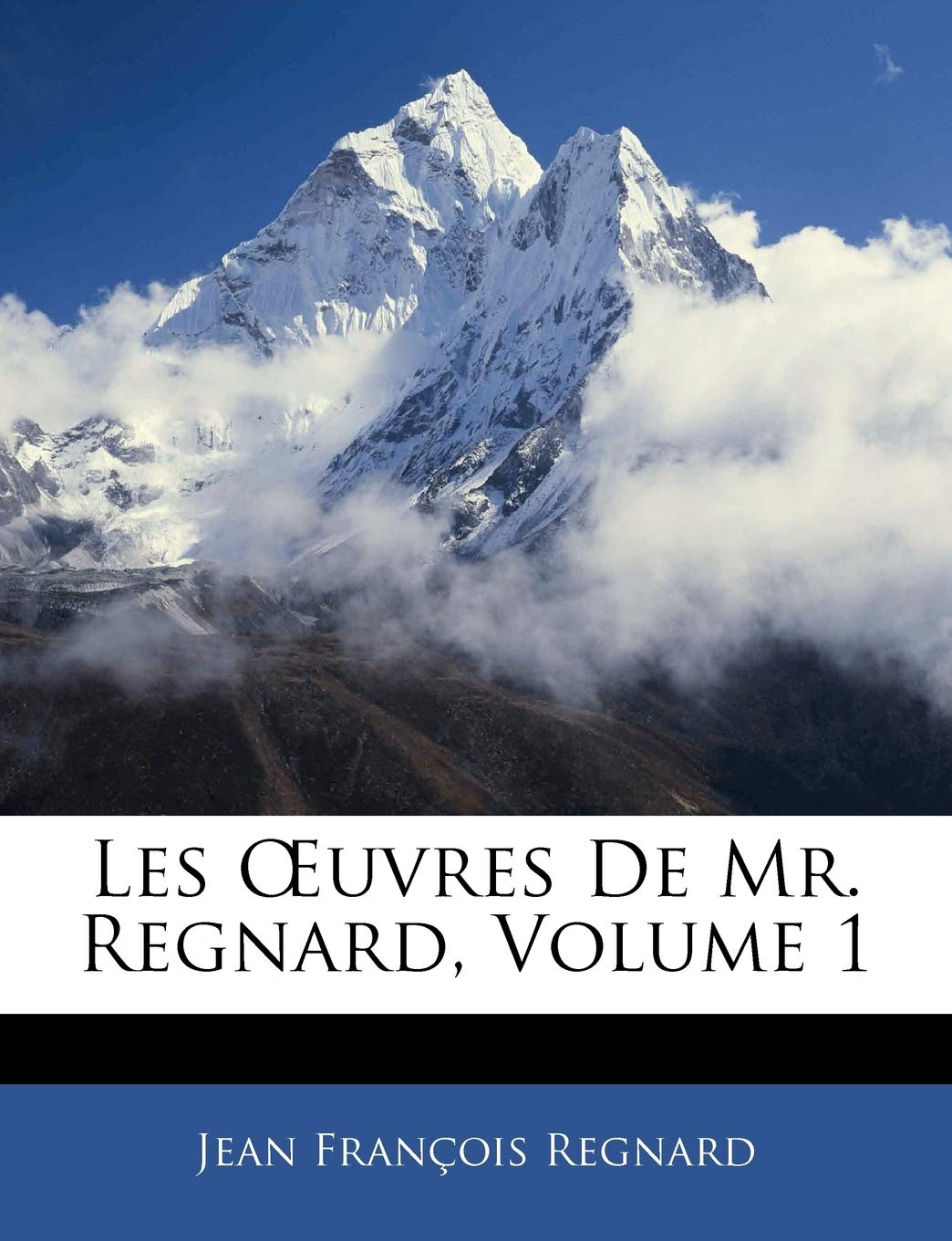 Les OEuvres De Mr. Regnard, Volume 1 (French Edition),Used