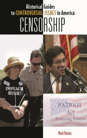 Censorship (Historical Guides to Controversial Issues in America),Used