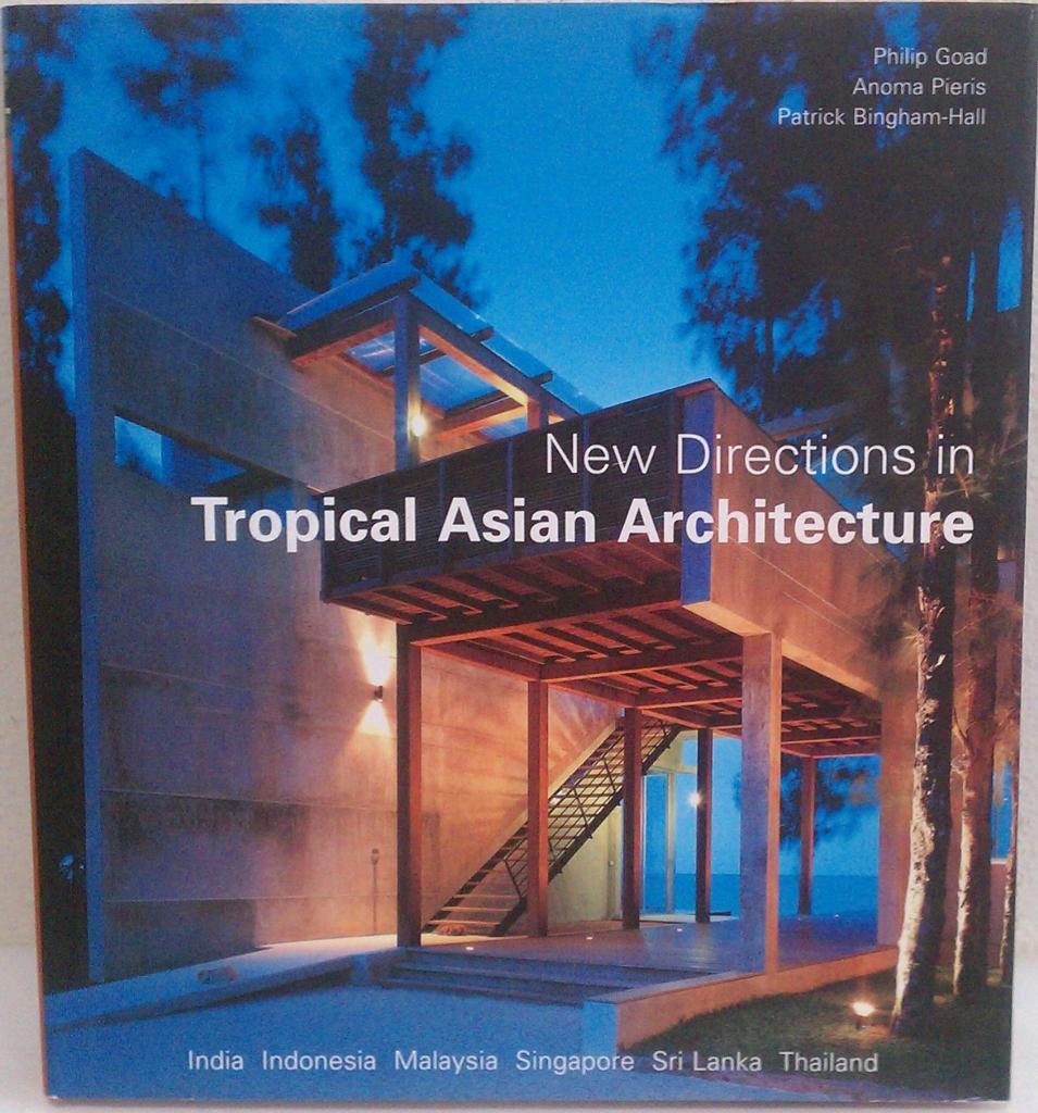 New Directions in Tropical Asian Architecture,Used