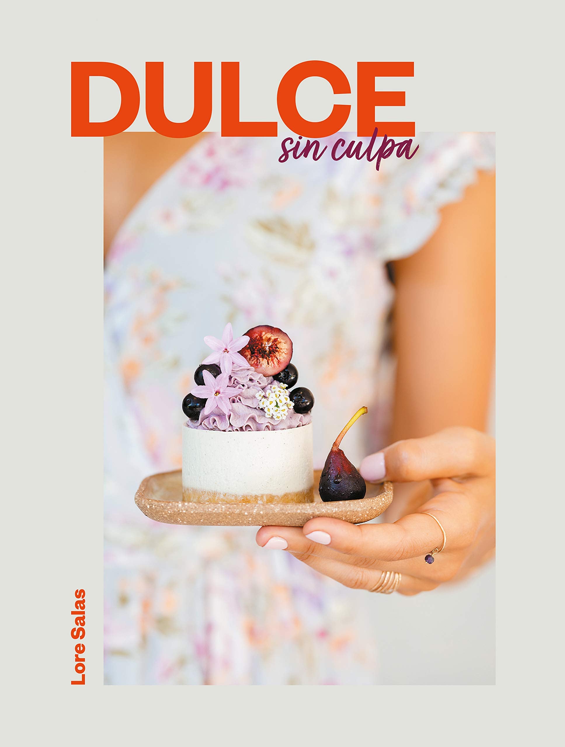 Dulce Sin Culpa / Sinless Sweets (Spanish Edition)