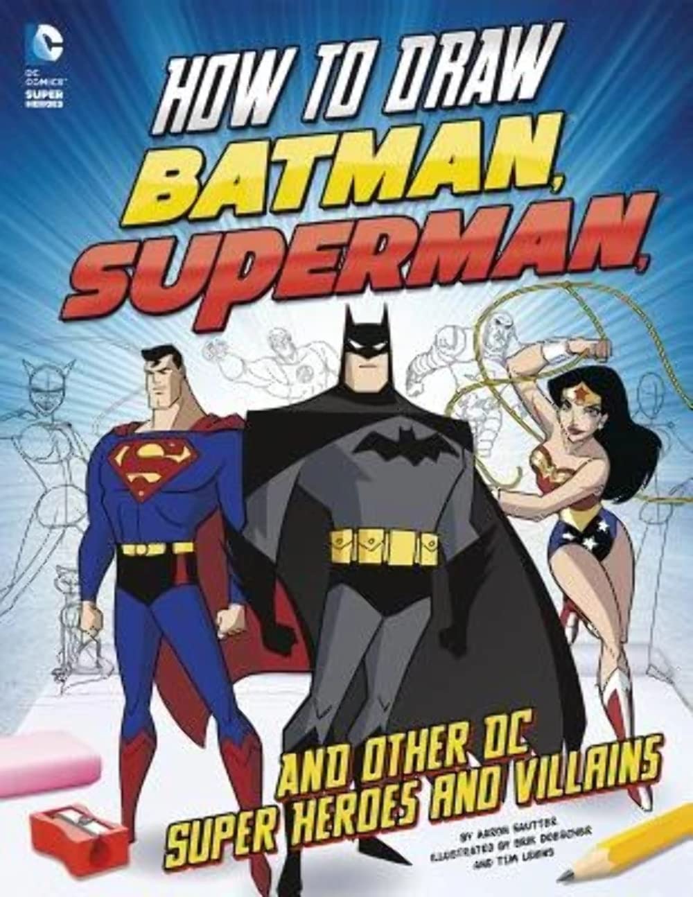 How to Draw Batman, Superman, and Other DC Super Heroes and Villains,Used