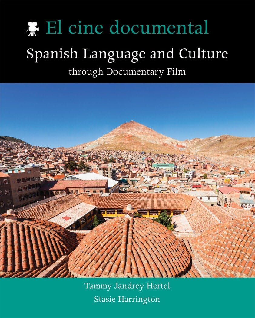 El cine documental: Spanish Language and Culture through Documentary Film (Spanish Edition),Used