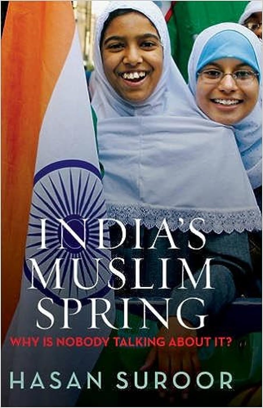 IndiaS Muslim Spring Why Is Nobody Talking About It?