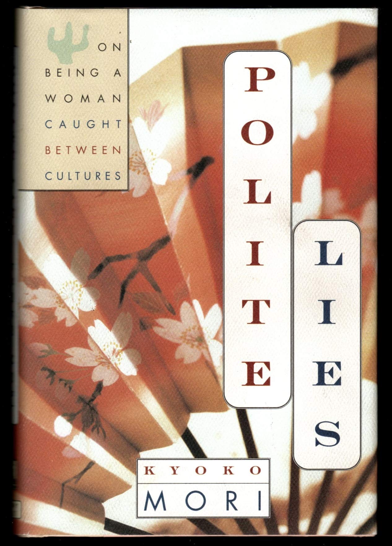 Polite Lies: On Being A Woman Caught Between Cultures,Used