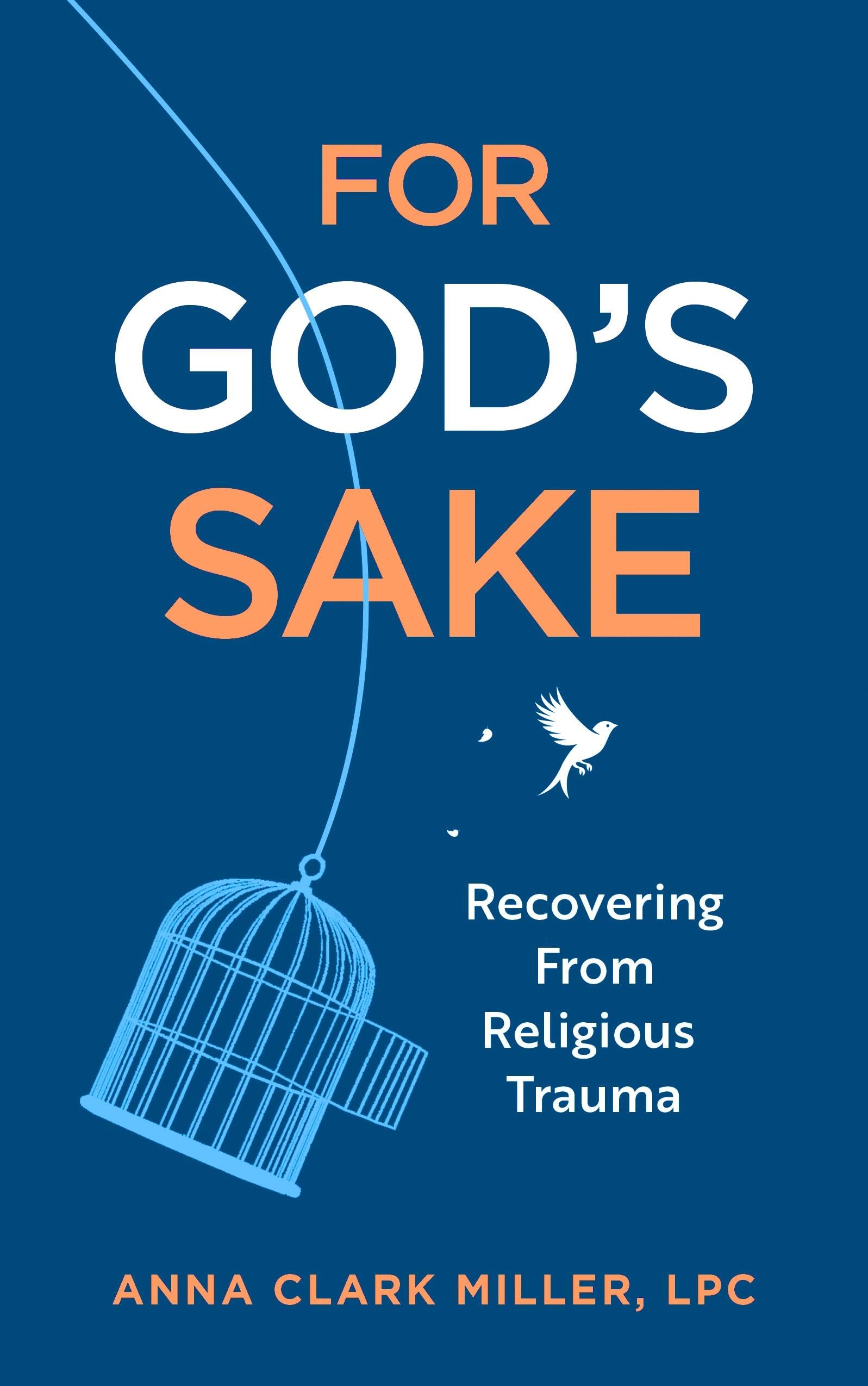For GodS Sake: Recovering From Religious Trauma
