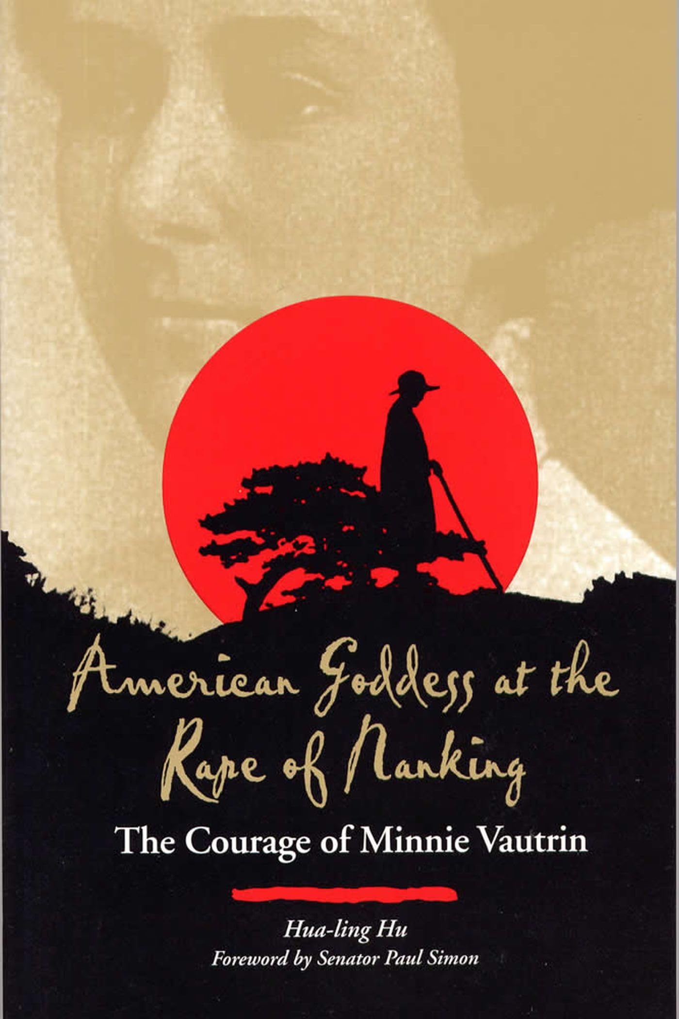 American Goddess At The Rape Of Nanking: The Courage Of Minnie Vautrin