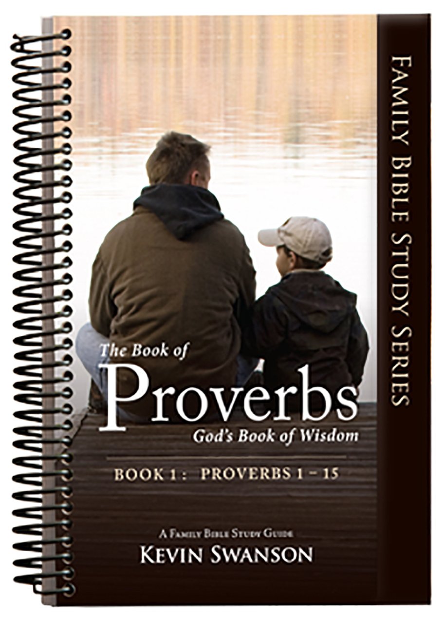 The Book Of Proverbs: Gods Book Of Wisdom: Book 1,New