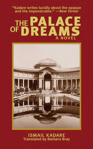 The Palace of Dreams: A Novel (Arcade Classics),Used
