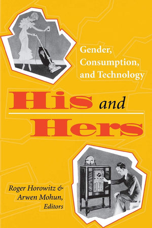 His And Hers: Gender, Consumption, And Technology,Used